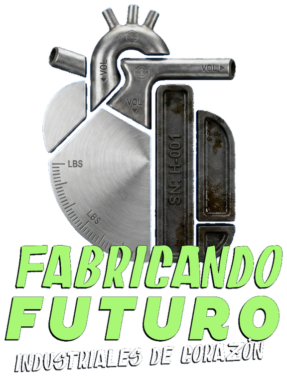 Fabricando Futuro · Industriales de Corazón